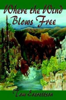 Paperback Where the Wind Blows Free Book