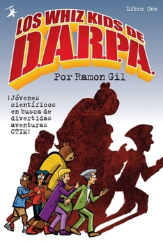 Paperback Los Whiz Kids De DARPA: Libro Uno (Spanish Edition) [Spanish] Book