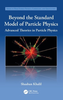Hardcover Beyond the Standard Model of Particle Physics Book