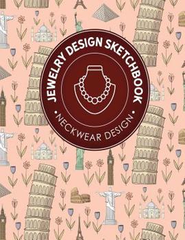 Jewelry Design Sketchbook: Neckwear Design