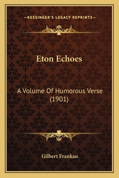 Paperback Eton Echoes: A Volume Of Humorous Verse (1901) Book