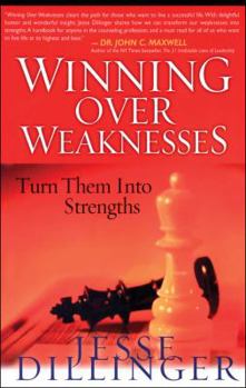 Paperback Winning over Weaknesses: Turn Them into Strengths Book