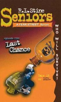 Paperback Last Chance (Fear Street Seniors, No. 5) Book