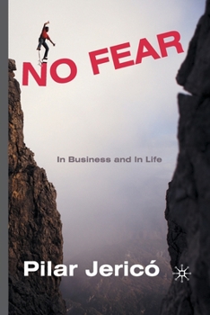 Paperback No Fear: In Business and in Life Book
