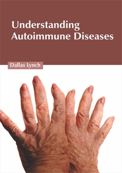 Hardcover Understanding Autoimmune Diseases Book