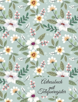 Adressbuch Mit Telefonregister : Telefon and Adressbuch Mit a-Z Register (Adressen, Telefonnummern, Mailadressen, Geburtstag Von Freunden und Bekannten).