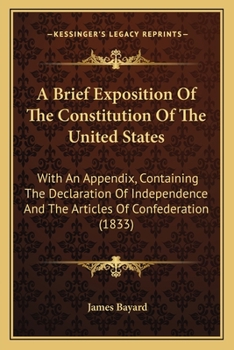 A Brief Exposition of the Constitution of the United States