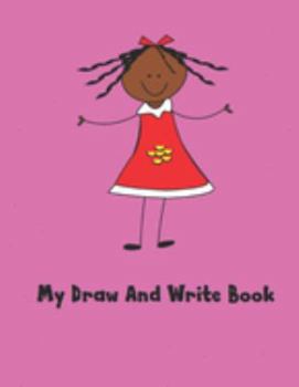 Paperback My Draw And Write Book: Writing and Drawing Paper for Children (Composition Notebook) Book