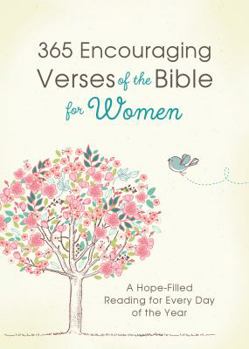 Paperback 365 Encouraging Verses of the Bible for Women: A Hope-Filled Reading for Every Day of the Year Book