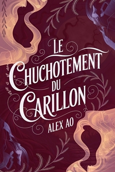 Le Chuchotement Du Carillon: The Bells