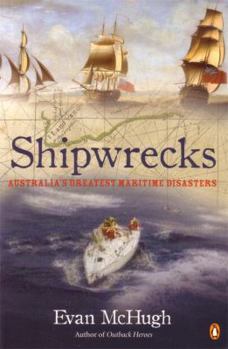 Mass Market Paperback Shipwrecks: Australia's Greatest Maritime Disasters Book