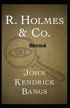 R. Holmes & Co. Illustrated