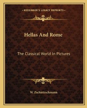 Paperback Hellas And Rome: The Classical World In Pictures Book
