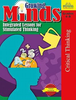 Paperback Growing Minds: Integrated Lessons for Stimulated Thinking Book