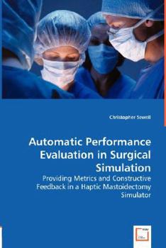 Paperback Automatic Performance Evaluation in Surgical Simulation Book