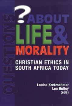 Paperback Questions about life and morality: Christian ethics in South Africa today Book