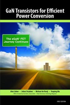 Hardcover Gan Transistors for Efficient Power Conversion: The Egan Fet Journey Continues Book