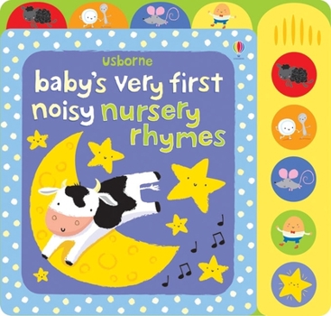 Board book Baby's Very First Noisy Nursery Rhymes Book