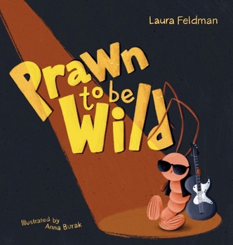 Hardcover Prawn To Be Wild Book
