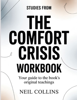 Paperback Studies From The Comfort Crisis: Your Guide to the Book's Original Teachings Book