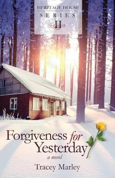 Paperback Forgiveness for Yesterday (Heritage House) Book