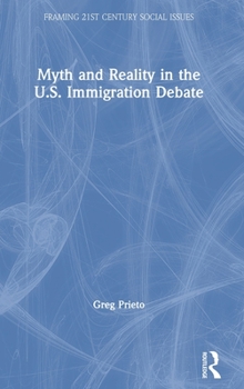 Hardcover Myth and Reality in the U.S. Immigration Debate Book