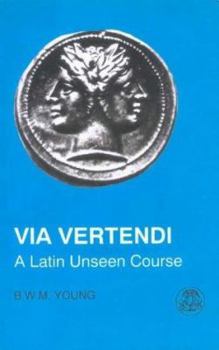 Paperback Via Vertendi: A Latin Unseen Course Book