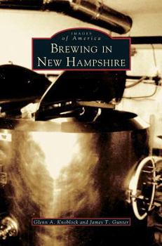 Brewing in New Hampshire - Book  of the Images of America: New Hampshire