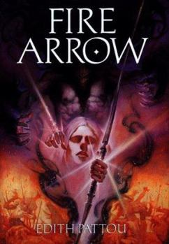 Fire Arrow: The Second Song of Eirren - Book #2 of the Songs of Eirren