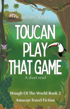 Paperback Toucan Play That Game Amazon Travel Fiction Book