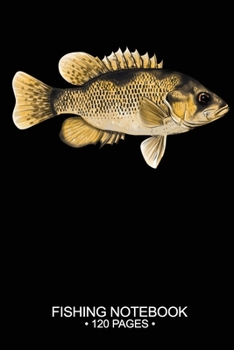 Fishing Notebook 120 Pages: 6"x 9'' Blank Paper Fishing Notebook Cool Freshwater Game Fish Saltwater Fly Fishes Journal Composition Notebook Notes Day Planner Notepad