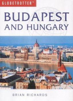 Budapest and Hungary Travel Guide (Globetrotter Guides)