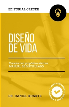 Paperback Diseño de Vida: Creados con propósitos eternos [Spanish] Book
