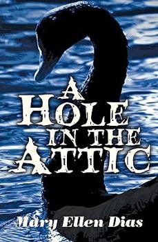 Paperback A Hole In the Attic Book