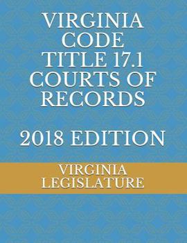 Paperback Virginia Code Title 17.1 Courts of Records 2018 Edition Book