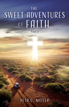 Paperback The Sweet Adventures of Faith: Vol.I Book