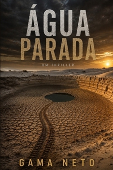 Água Parada: Um Thriller (Verdades Paralelas) (Portuguese Edition)