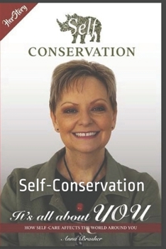 Paperback HerStory Self Conservation: It's All About You How Self-Care Affects The World Around You Book