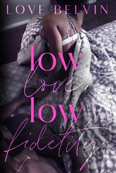 Paperback Low Love, Low Fidelity Book