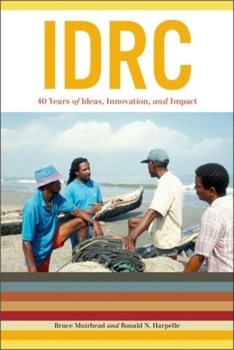 Paperback IDRC: 40 Years of Ideas, Innovation, and Impact Book