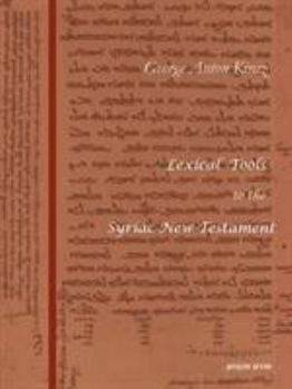 Paperback Lexical Tools to the Syriac New Testament Book