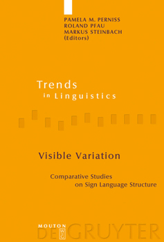 Hardcover Visible Variation: Comparative Studies on Sign Language Structure Book