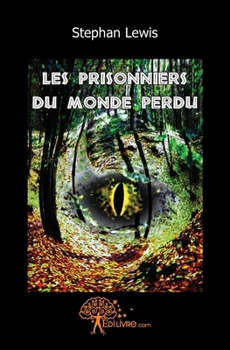 Paperback Les prisonniers du monde perdu [French] Book