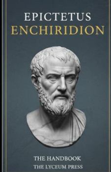Paperback The Enchiridion: A Stoic Guide to Resilience and Tranquility Book