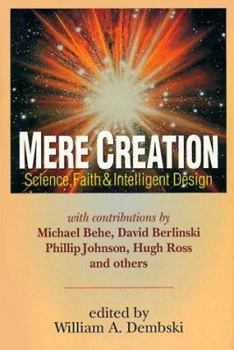 Paperback Mere Creation: Science, Faith Intelligent Design Book