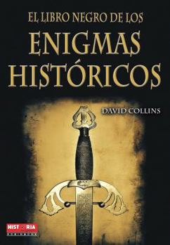 Paperback El Libro Negro de Los Enigmas Históricos [Spanish] Book