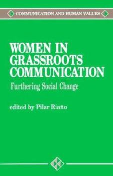 Paperback Women in Grassroots Communication: Effecting Global Social Change Book