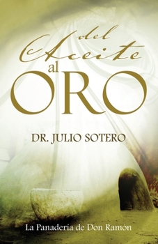 Paperback Del Aceite al Oro [Spanish] Book
