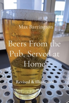 Paperback Beers From the Pub, Served at Home: Revised & Illustrated Book