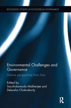 Paperback Environmental Challenges and Governance: Diverse perspectives from Asia Book